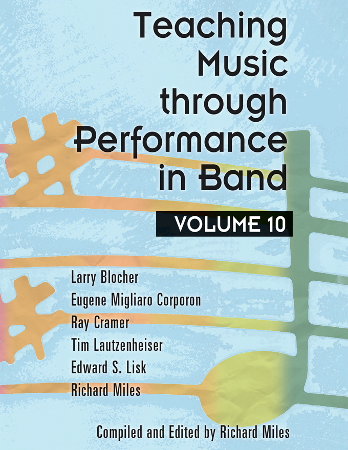 Teaching Music Through Performance in Band – Volume 10